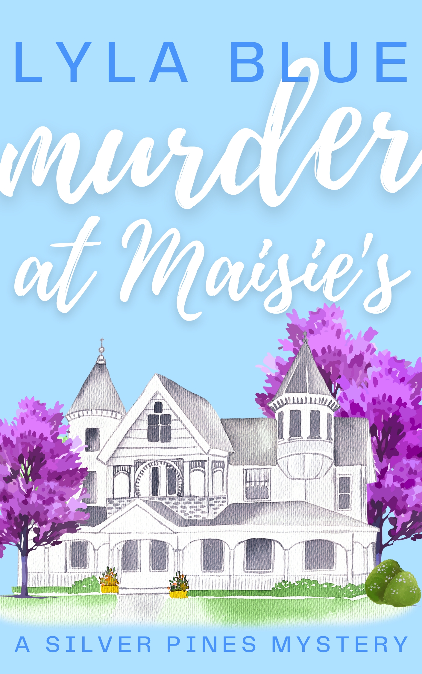 Murder at Maisie's by Lyla Blue